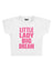 Little Lady Big Dream Baskılı Crop Baby Tee