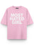 Most Hated Girl Baskılı Unisex Oversize Tişört