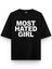Most Hated Girl Baskılı Unisex Oversize Tişört