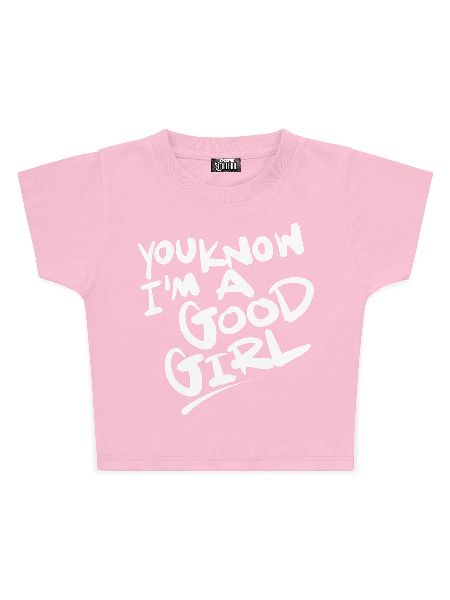 You Know I'm a Good Girl Baskılı Crop Baby Tee
