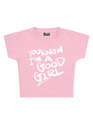 You Know I'm a Good Girl Baskılı Crop Baby Tee