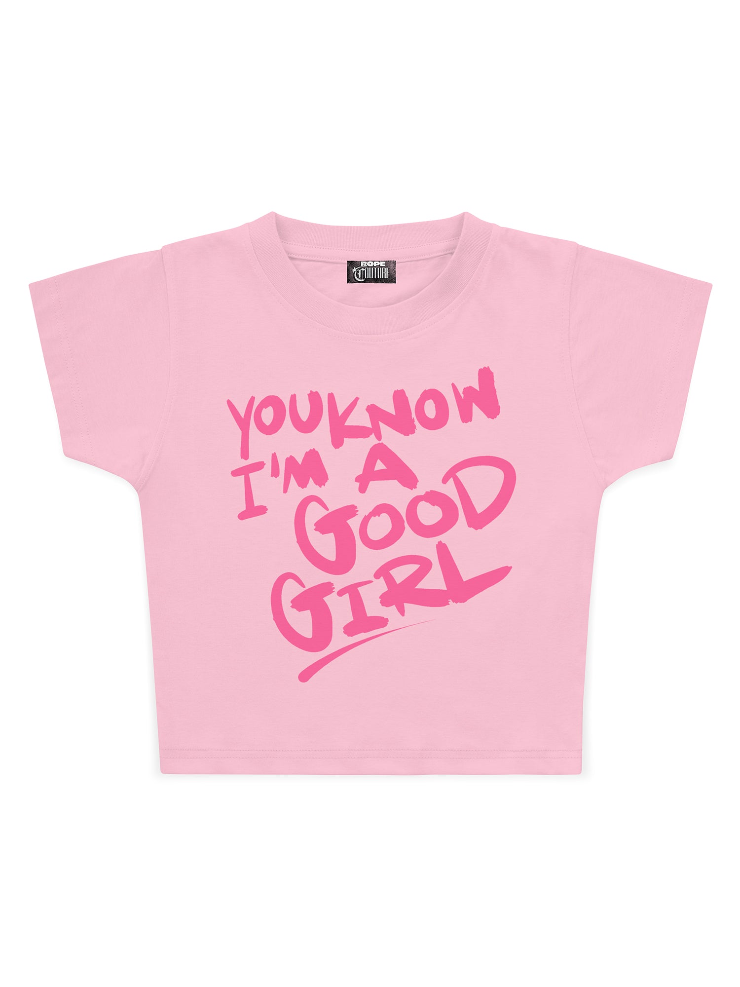 You Know I'm a Good Girl Baskılı Crop Baby Tee